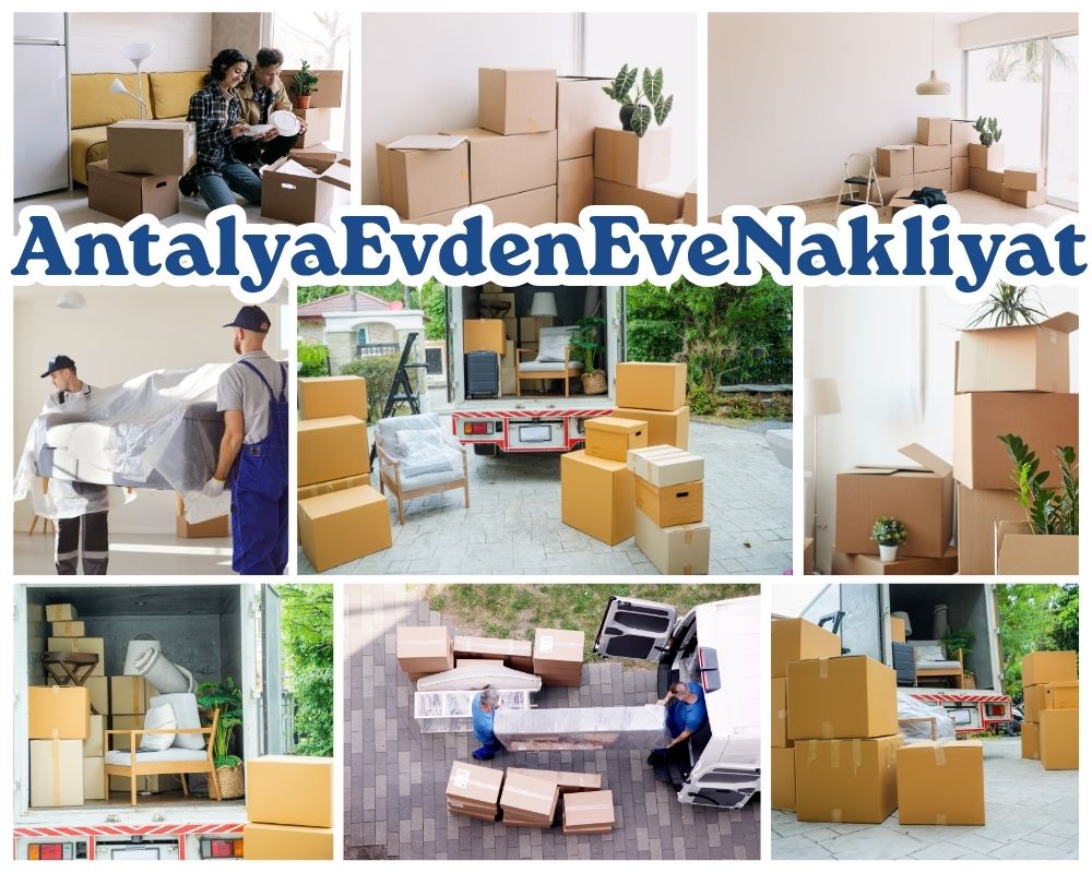 Antalya İslahiye Evden Eve Taşıma